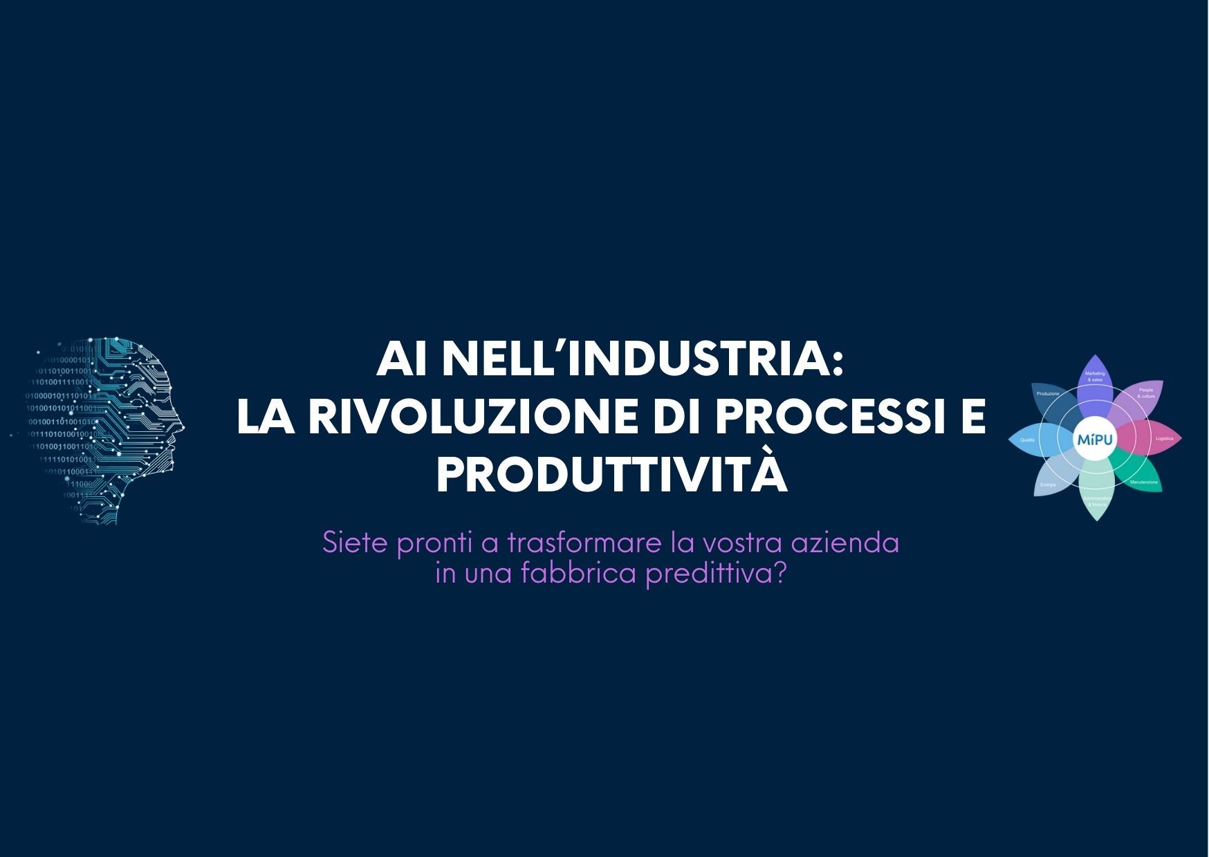 Siamo in giro per l’Italia con l’evento “AI NELL’INDUSTRIA: LA RIVOLUZIONE DI PROCESSI E PRODUTTIVITÀ”!